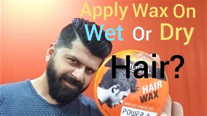 Do you put wax on wet or dry hair?