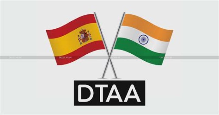 Does India have DTAA with Spain?