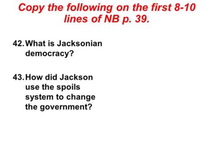 How did Jackson use the spoils system