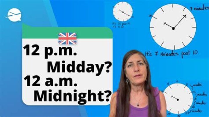 Is 12 midday AM or pm UK?