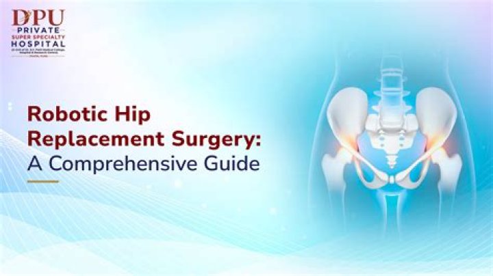 Is Robotic Surgery Better for hip replacement?