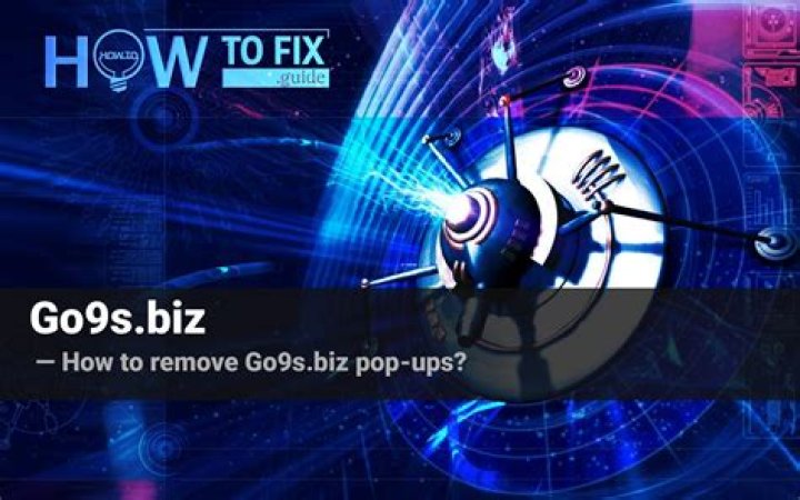 Remove Go9s.biz Pop-up Ads — How to Fix Gude