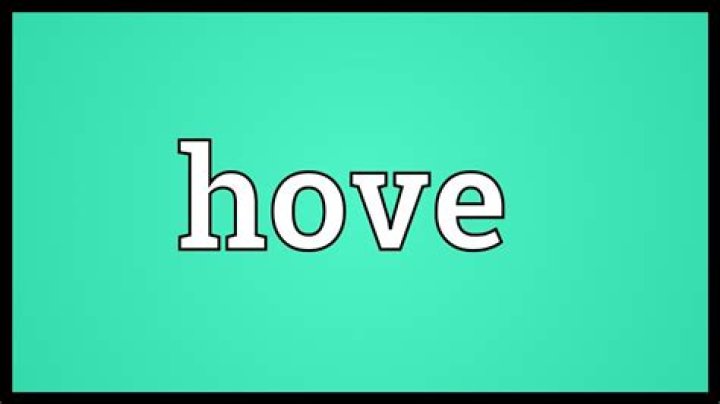 What does Hove mean?