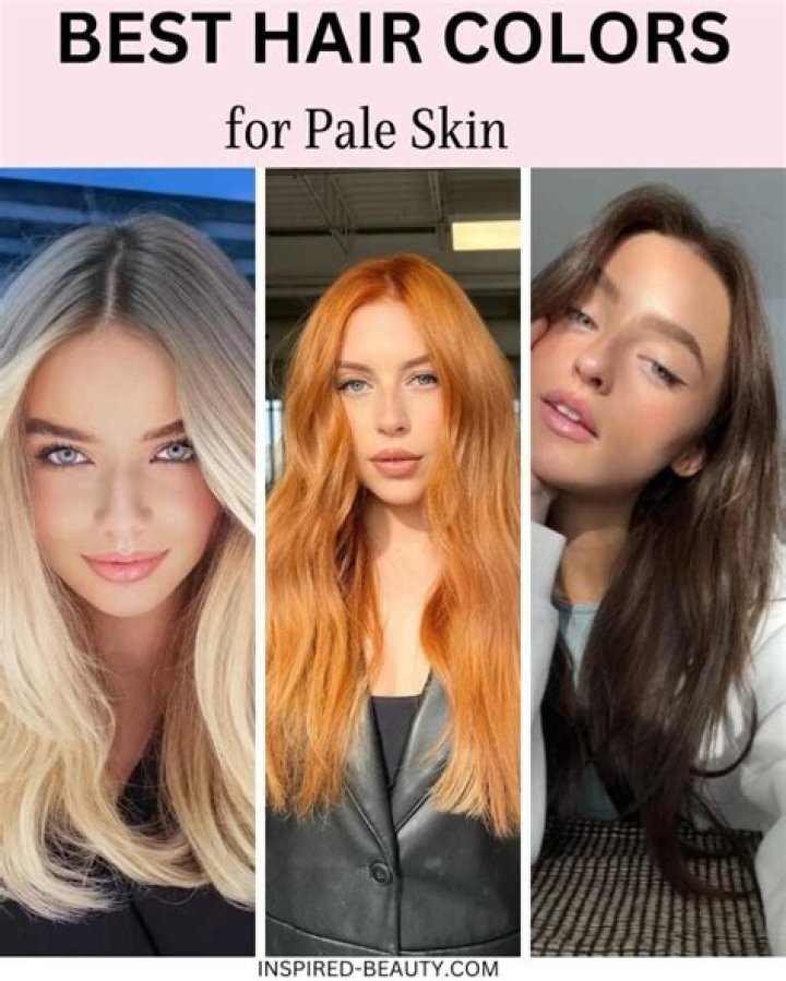 What hair dye color is best for pale skin?