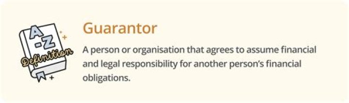 What is required of a guarantor?