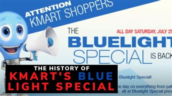 What is the blue light special at Kmart?