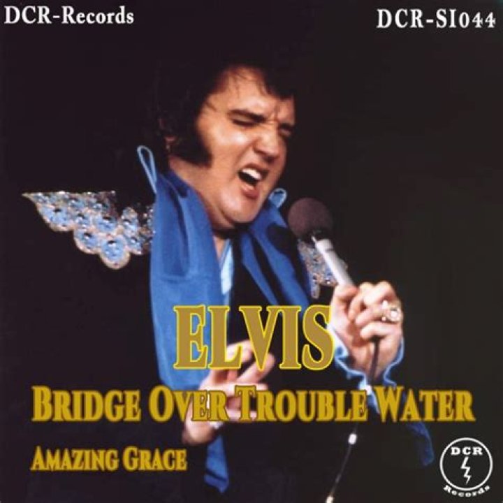 What year did Elvis sing Bridge Over Troubled Water?