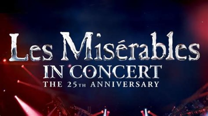 When was Les Miserables 25th Anniversary Concert?